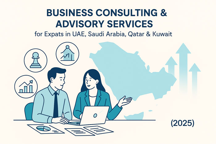 ⭐ Business Consulting & Advisory Services for Expats in UAE, Saudi Arabia, Qatar & Kuwait (2025)